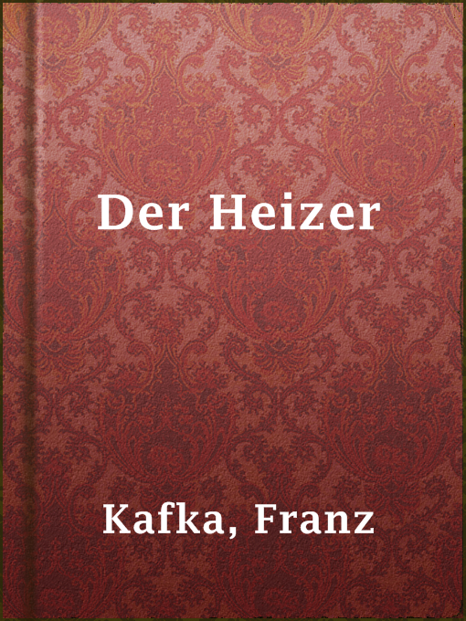 Title details for Der Heizer by Franz Kafka - Wait list
